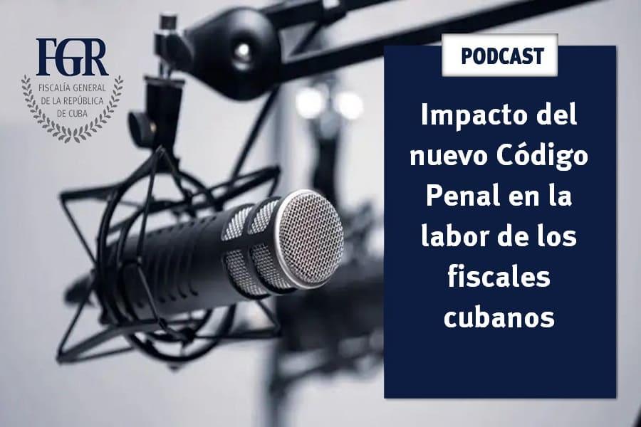 Cartel podcast Nuevo Código Penal