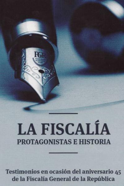 La Fiscalía, protagonistas e historia