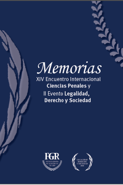 Memorias del XIV Encuentro Internacional Ciencias Penales y II Evento Legalidad, Derecho y Sociedad